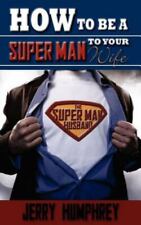 How to be a super man to your wife by Humphrey, Jerry for sale  Shipping to South Africa