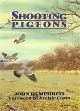 Shooting pigeons john for sale  UK