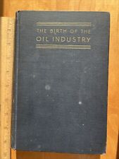 Narodziny przemysłu naftowego - Paul H. Giddens - PODPISANY 1938 1. druk HC na sprzedaż  Wysyłka do Poland