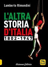 L Altra Storia d Italia 1802-1947 - VOLUME 1 - USATO usato  Cesena