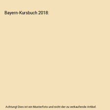 Bayern kursbuch 2018 gebraucht kaufen  Trebbin