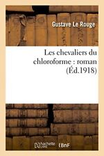 Chevaliers chloroforme roman d'occasion  Expédié en Belgium