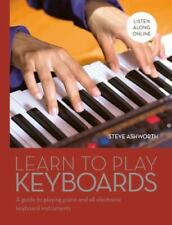 Teclados Learn to Play: A Guide to Playing Piano and All Electronic Keyboards... segunda mano  Embacar hacia Argentina
