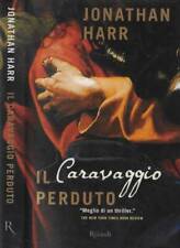 Caravaggio perduto. harr usato  Italia
