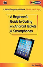 A Beginner's Guide to Coding on Android Tablets and Smartphones J segunda mano  Embacar hacia Mexico
