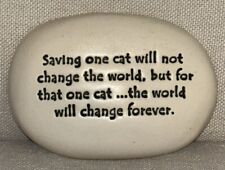 Used, August Ceramics Garden Stone Rock w/Poem “SAVING ONE CAT…” Memories Decor 3.5x5 for sale  Shipping to South Africa