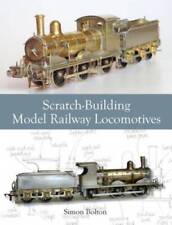 Locomotoras ferroviarias modelo de construcción desde arañazos - libro de bolsillo de Bolton, Simon - BUENAS segunda mano  Embacar hacia Mexico