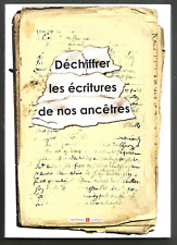 Dechiffrer ecritures ancetres d'occasion  France