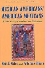 Mexicanos-americanos, mexicanos americanos: de conquistadores a chicanos comprar usado  Enviando para Brazil