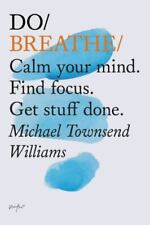 Usado, Respire: Acalme sua mente. Encontre o foco. Faça as coisas. (Livros de Mindfulness,... comprar usado  Enviando para Brazil