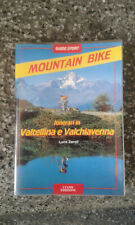 Itinerari di mountain-bike in Valtellina e Valchiavenna - Luca Zaroli - 1996 usato  Dorio