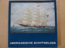 Amerikanische schiffsbilder ge gebraucht kaufen  Hamburg-, Börnsen, Escheburg