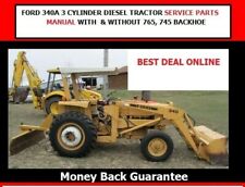 Used, FORD 340A 3 CYLINDER DIESEL TRACTOR SERVICE PARTS MANUAL WITH 765, 745 BACKHOE  for sale  New York
