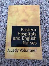 Hospitais orientais e enfermeiras inglesas por A. Lady Volunteer (Inglês) Brochura Bo, usado comprar usado  Enviando para Brazil