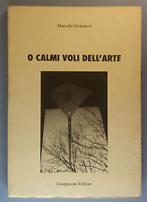 O calmi voli dell'arte - Marcello Diotallevi - Campanotto Editore - 2001 - G, occasion d'occasion  Expédié en France