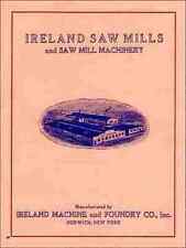 Ireland Saw Mills, and Saw Mill Machinery 1920s catalog - reprint for sale  Mebane