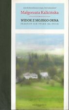 Małgorzata Kalicińska WIDOK Z MOJEGO OKNA Przepisy nie tylko na życie, używany na sprzedaż  PL