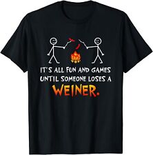 ¡NUEVO! Camiseta divertida Its All Fun & Games Till Someone Lose Weiner - HECHA EN EE. UU. segunda mano  Embacar hacia Argentina