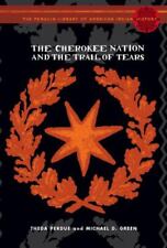 The Cherokee Nation and the Trail of Tears por Perdue, Theda; Green, Michael comprar usado  Enviando para Brazil
