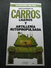 Tecnologia Militar. Guia ilustrada CARROS LIGEROS Y ARTILLERIA AUTOPROPULSADA 11 segunda mano  Embacar hacia Argentina