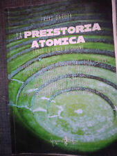 Libro preistoria atomica usato  Rignano Sull Arno