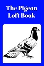 Pigeon loft book for sale  Jessup