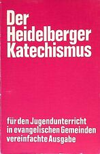 Heidelberger katechismus . gebraucht kaufen  Bubenhm.,-Wallershm.