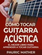 Cómo Tocar Guitarra Acuática: El Mejor Libro Para Aprender a Tocar Guitarra... segunda mano  Embacar hacia Argentina