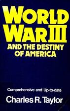 World War III and the Destiny of America by Charles R. Taylor for sale  Shipping to South Africa