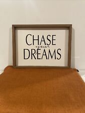 Chase dreams sign for sale  Wittmann