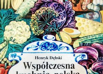 Współczesna kuchnia polska Dębski książ Księgarnie Warszawa na sprzedaż  Warszawa