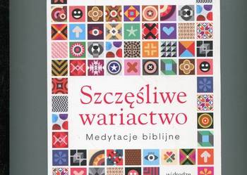 Szczęśliwe wariactwo Medytacje biblijne - Paweł Kozacki na sprzedaż  Szczecin