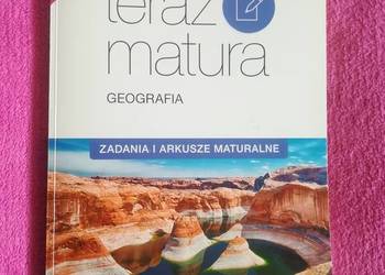 Teraz matura zadania i arkusze maturalne geografia Nowa era na sprzedaż  Wrocław