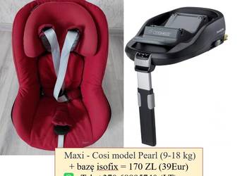 Sprzedam w komplecie fotelik Maxi-cosi model Pearl (9-18 kg) na sprzedaż  Suwałki