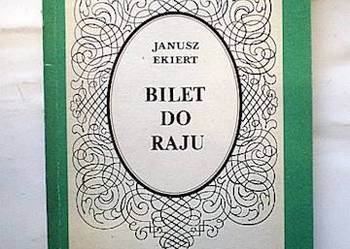 Bilet do raju - Janusz Ekiert, używany na sprzedaż  Goleniów