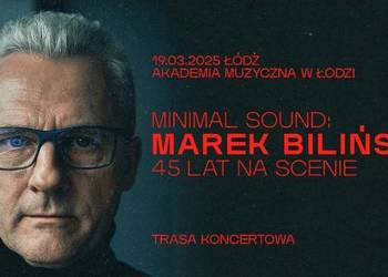 Bilet na koncert - Marek Biliński w Łodzi na sprzedaż  Łódź