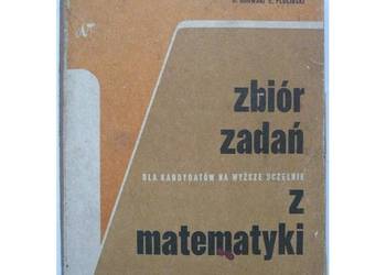Zbiór zadań dla kandydatów na wyższe uczelnie z matematyki na sprzedaż  Siedlce