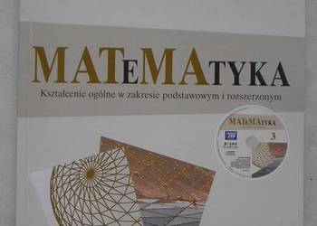 Matematyka 3. Zakres podstawowy i rozszerzony. Z płytą CD na sprzedaż  Kraków