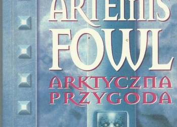 ARTEMIS FOWL ARKTYCZNA PRZYGODA - E. COLFER na sprzedaż  Piła
