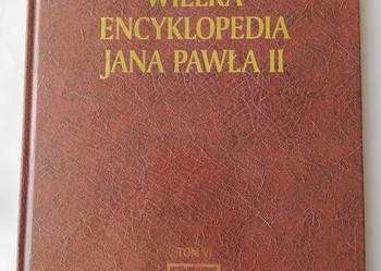 Wielka encyklopedia Jana Pawła II – TOM VI na sprzedaż  Hajnówka