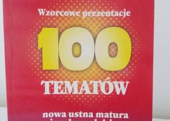 100 tematów Wzorcowe prezentacje, matura z języka polskiego na sprzedaż  Warta