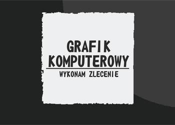 GRAFIKA KOMPUTEROWA - wykonam zlecenia, używany na sprzedaż  Gorzów Wielkopolski