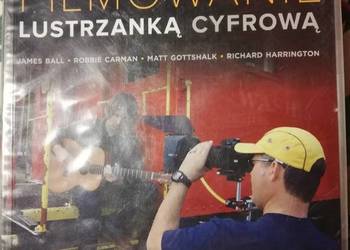 Używany, Filmowanie Lustrzanką cyfrową-Ball,Carman, Gottshalk na sprzedaż  Kraków