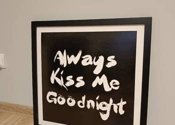 Plakat obraz Always Kiss Me Goodnight gadżet Rzeszów na sprzedaż  Rzeszów