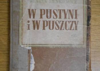 Henryk Sienkiewicz - W pustyni i w puszczy - t. I - 1948, używany na sprzedaż  Parczew