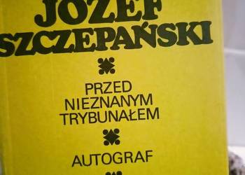 Przed nieznanym trybunałem Autograf Szczepański, używany na sprzedaż  Warszawa