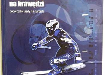 NA KRAWĘDZI PODRĘCZNIK NAUKA JAZDY NA NARTACH na sprzedaż  Koszalin
