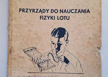 Używany, „Przyrządy do nauczania fizyki lotu”. Inż. Edmund Romer. na sprzedaż  Rzeszów