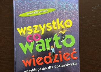 Wszystko co warto wiedzieć (encyklopedia dla dzieci) na sprzedaż  Częstochowa