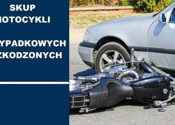 Używany, SKUP USZKODZONYCH I POWYPADKOWYCH MOTOCYKLI I SKUTERÓW na sprzedaż  Kęty